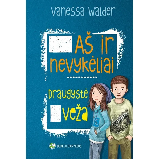Knyga AŠ IR NEVYKĖLIAI. DRAUGYSTĖ VEŽA