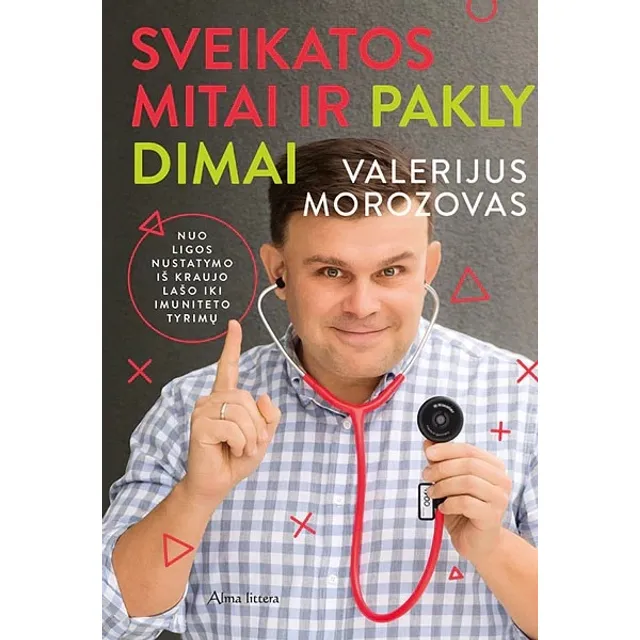 Knyga SVEIKATOS MITAI IR PAKLYDIMAI