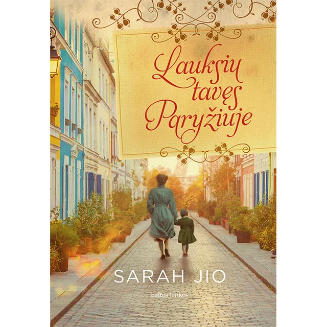 Knyga LAUKSIU TAVĘS PARYŽIUJE