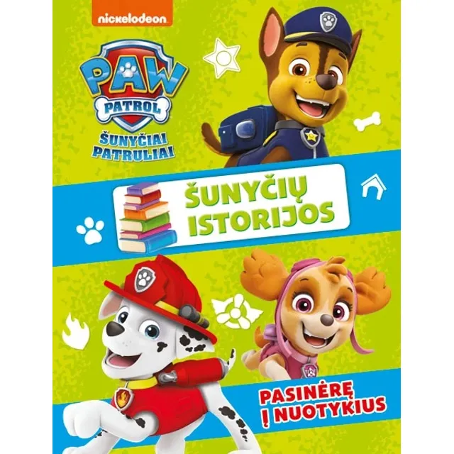 Knyga ŠUNYČIAI PATRULIAI. ŠUNYČIŲ ISTORIJOS. PASINĖRĘ Į NUOTYKIUS
