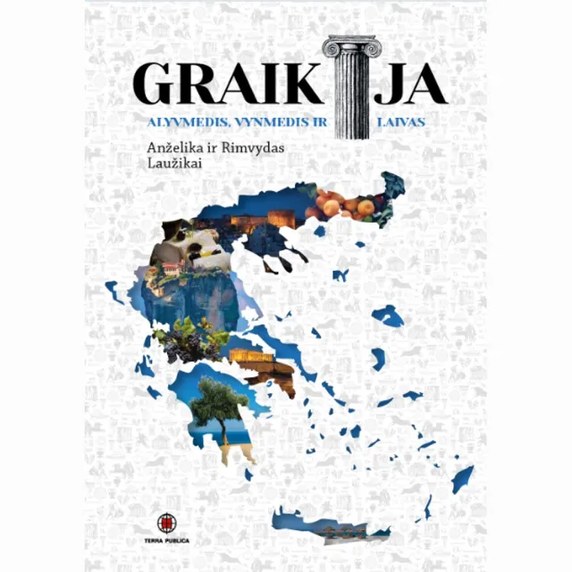 Knyga GRAIKIJA. ALYVMEDIS, VYNMEDIS IR LAIVAS