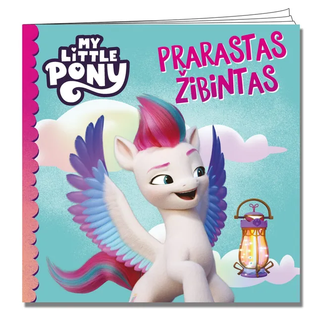 Knyga MY LITTLE PONY. PRARASTAS ŽIBINTAS