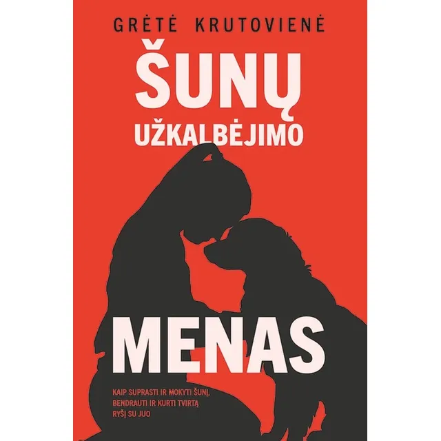 Knyga ŠUNŲ UŽKALBĖJIMO MENAS
