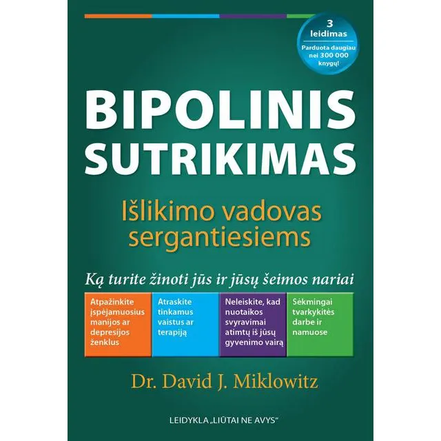 Knyga BIPOLINIS SUTRIKIMAS: IŠLIKIMO  VADOVAS SERGANTIESIEMS: KĄ TURITE ŽINOTI