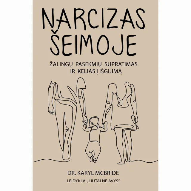 Knyga NARCIZAS ŠEIMOJE. ŽALINGŲ PASEKMIŲ SUPRATIMAS IR KELIAS Į IŠGIJIMĄ