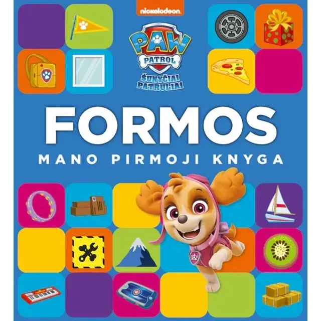 Knyga ŠUNYČIAI PATRULIAI. MANO PIRMOJI KNYGA. FORMOS