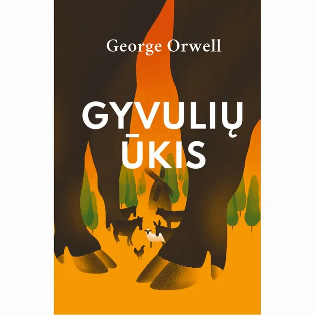 Knyga GYVULIŲ ŪKIS GEORGE ORWELL