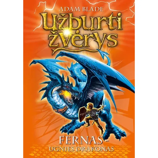 KNYGA UŽBURTI ŽVĖRYS. FERNAS - UGNIES DRAKONAS. PIRMA KNYGA