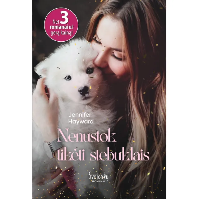Knyga NESUSTOK TIKĖTI STEBUKLAIS
