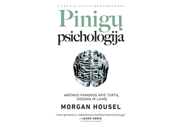 Knyga M. Housel PINIGŲ PSICHOLOGIJA, 1 vnt.