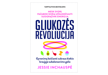 Knyga J. Inchauspé GLIUKOZĖS REVOLIUCIJA, 1 vnt.