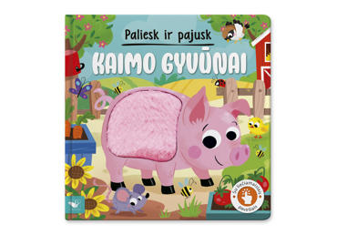 Paliesk ir pajusk. Kaimo gyvūnai