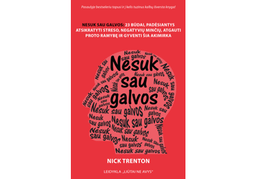 Knyga N. Trenton NESUK SAU GALVOS, 1 vnt.