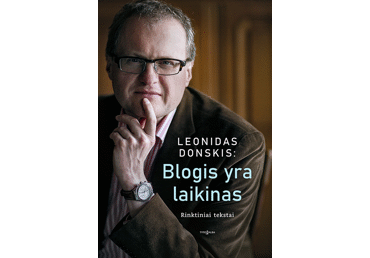 Knyga L. Donskis BLOGIS YRA LAIKINAS, 1 vnt.