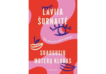 Knyga. Suaugusių Moterų Klubas. Pliusai, Minusai Ir Kita Amžėjimo Matematika
