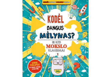 Knyga KODĖL DANGUS MĖLYNAS? IR KITI MOKSLO KLAUSIMAI, 1 vnt.