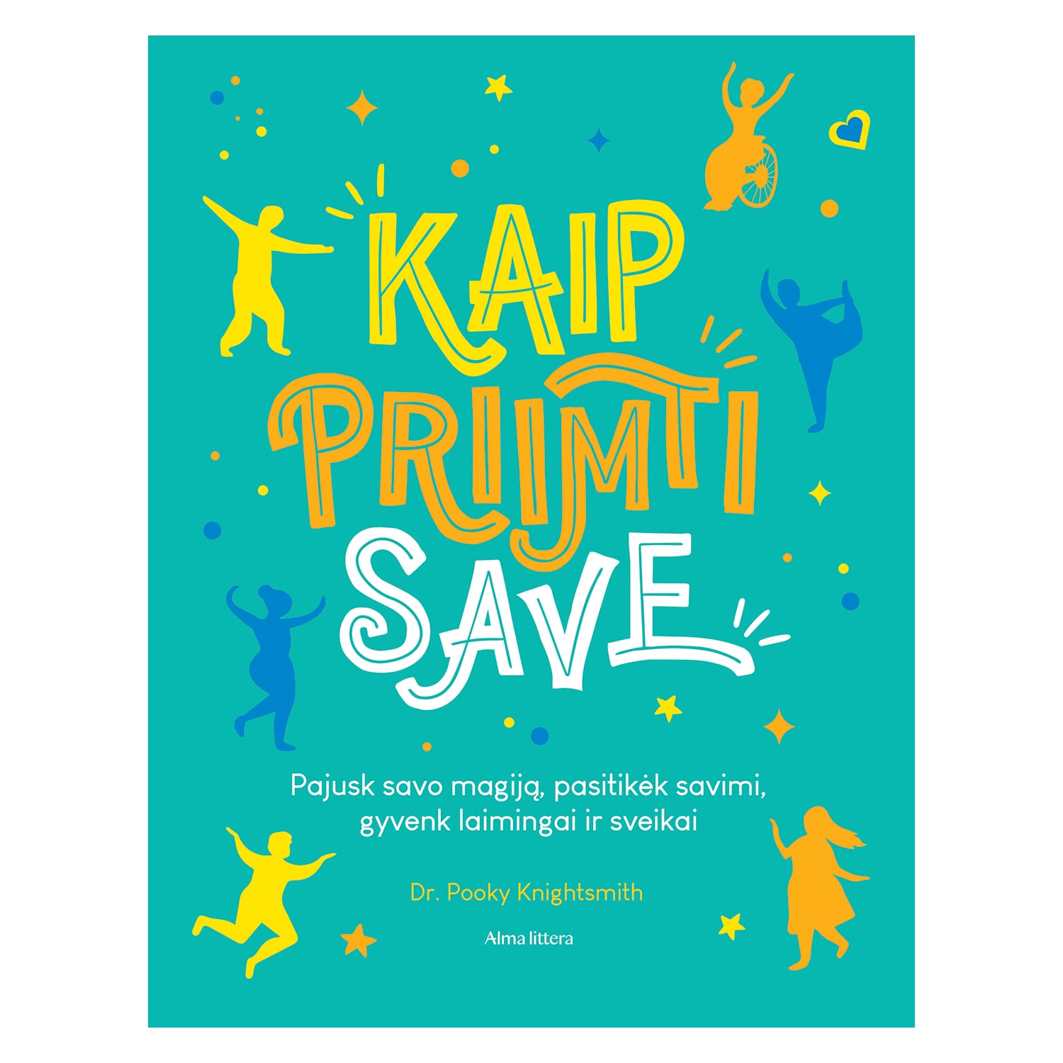 Knyga KAIP PRIIMTI SAVE