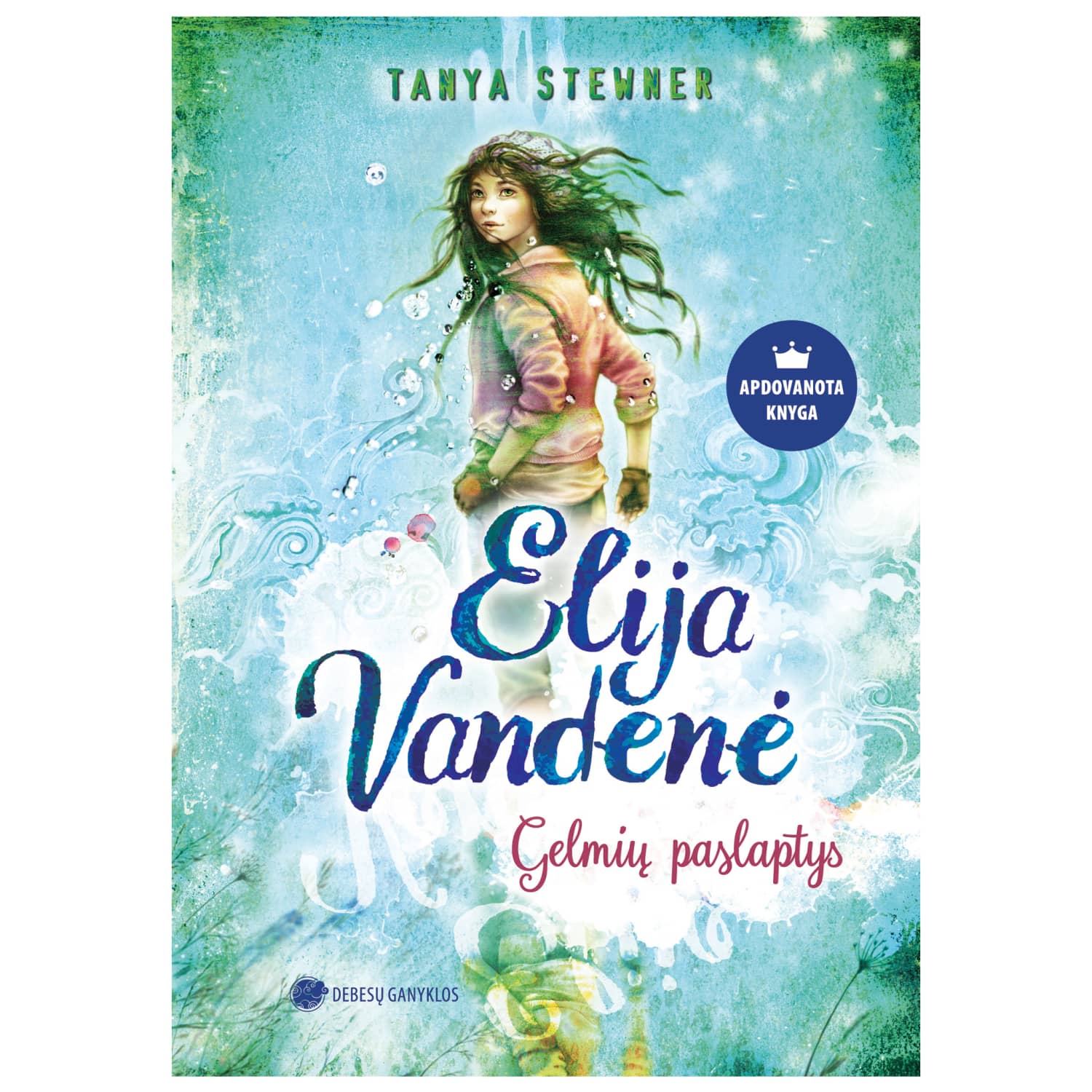 Knyga ELIJA VANDENĖ. GELMIŲ PASLAPTYS