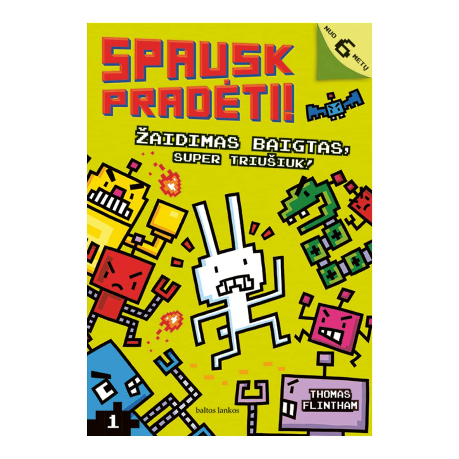 Knyga SPAUSK PRADĖTI! ŽAIDIMAS BAIGTAS
