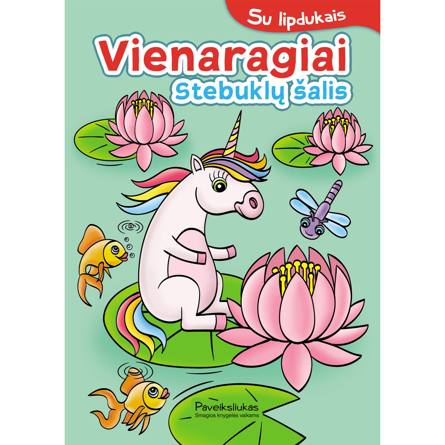Spalv. knyga VIENARAGIAI. STEBUKLŲ ŠALIS