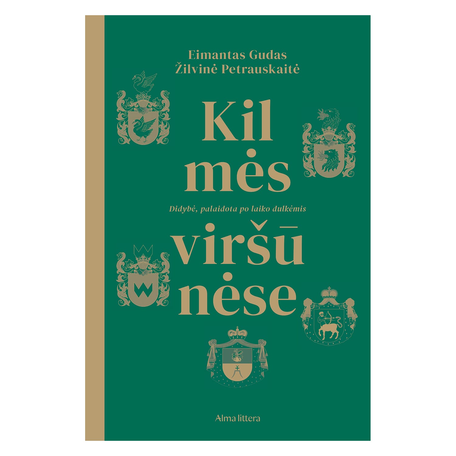 Knyga KILMĖS VIRŠŪNĖSE
