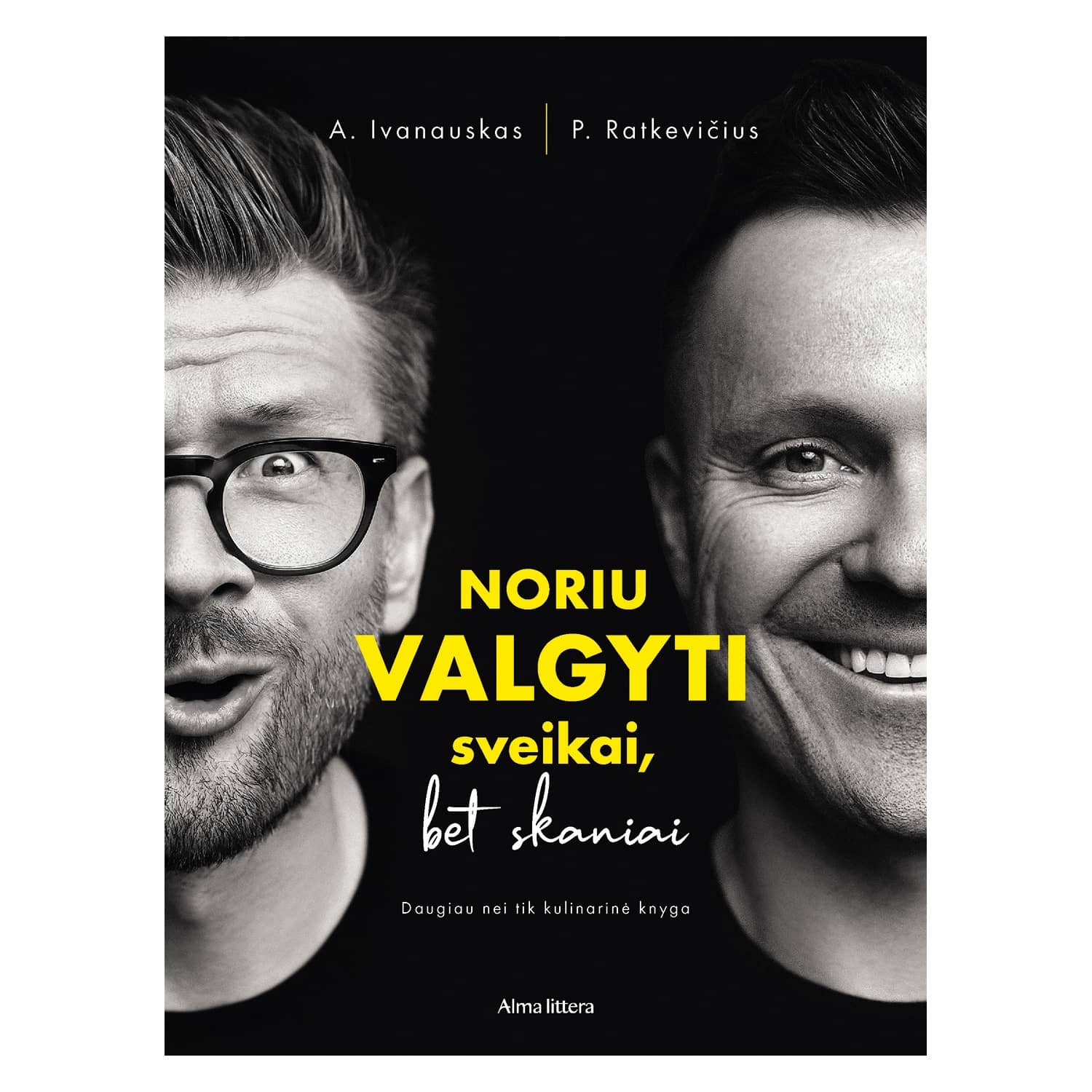 Knyga NORIU VALGYTI SVEIKAI, BET SKANIAI