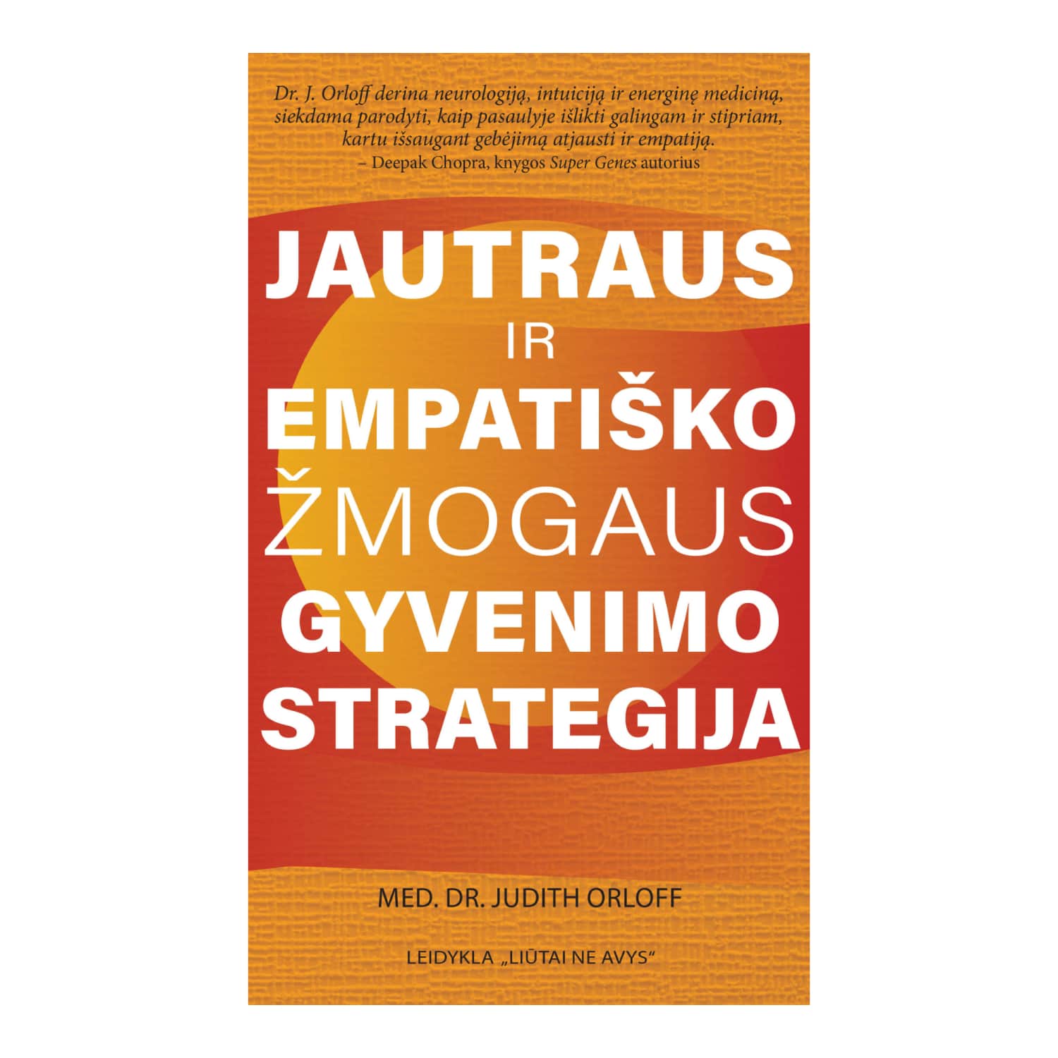 Knyga JAUTRAUS IR EMPATIŠKO ŽMOGAUS GYVEN.