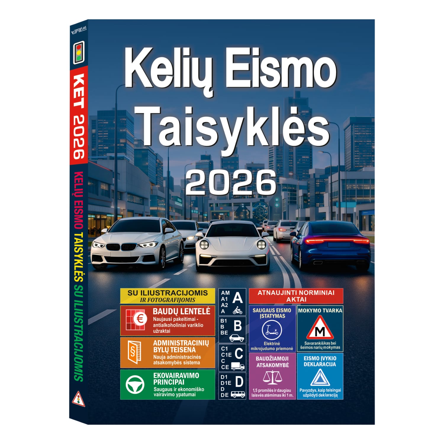 Knyga KELIŲ EISMO TAISYKLĖS SU ILIUSTR.